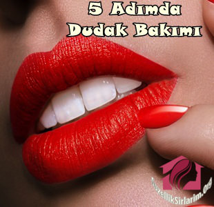 Canlı Bir Görünüm İçin Dudak Bakımı Nasıl Yapılır?