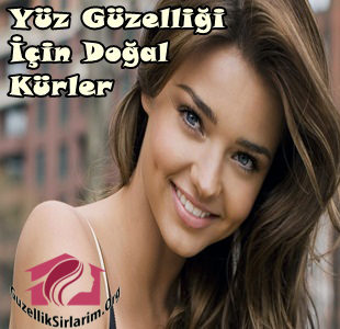 Yüz Güzelliği İçin Muhteşem Sırlar