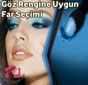 Göz Renginize Göre En Uygun Far Seçimi Hangisi?