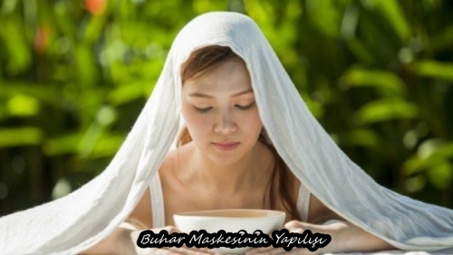 Buhar maskesi nedir? Buhar Maskesi Nasıl Yapılır