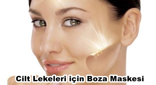 Cilt Lekeleri için Boza Maskesi Tarifi, Bozanın Cilde Yararları