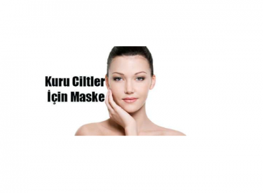 Kuru Ciltler İçin Maske